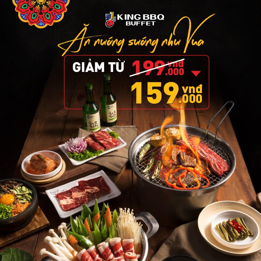 [KingBBQ M3M4 Nguyễn Chí Thanh] ĂN NƯỚNG SƯỚNG NHƯ VUA NHƯNG CHỈ CÓ TẠI KINGBBQ