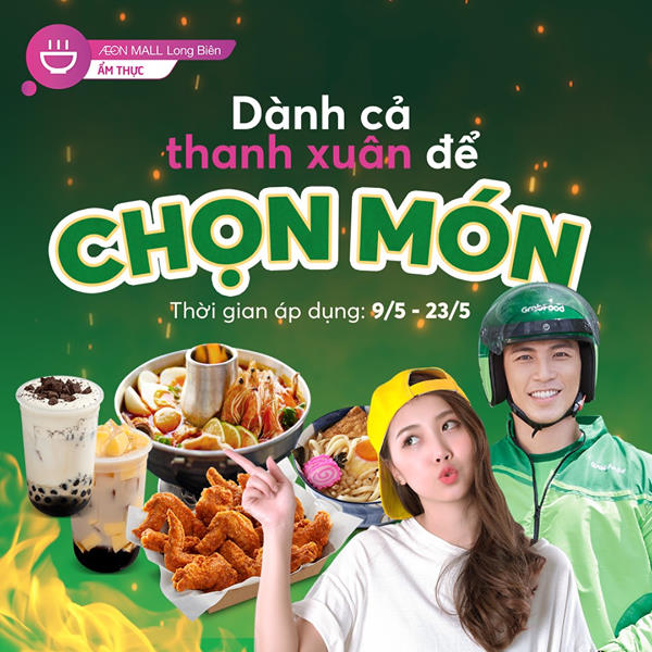 AEON MALL LONG BIÊN X GRABFOOD: MIỄN PHÍ VẬN CHUYỂN