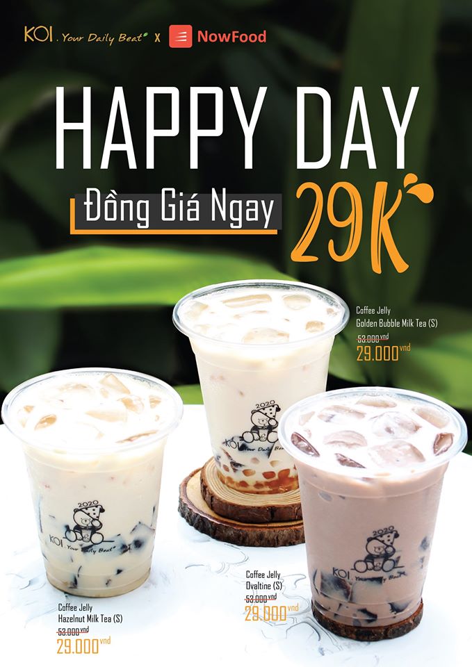 KOI x NOW: HAPPY DAY ĐỒNG GIÁ 29K