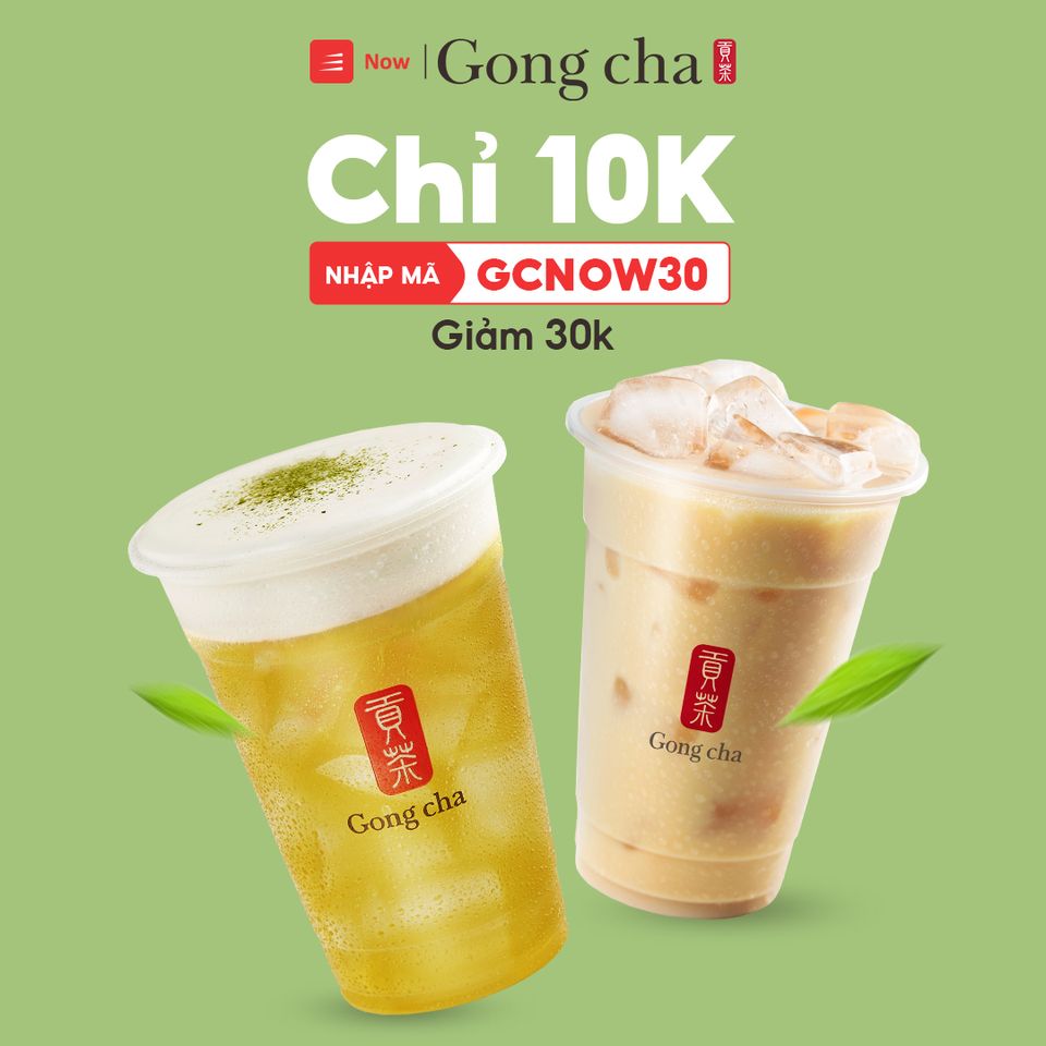 GONG CHA X NOW: GIẢM 30K