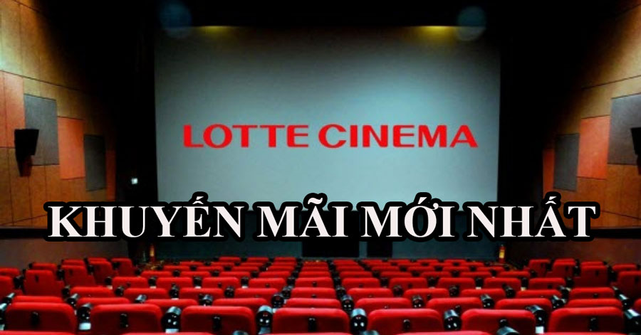 Lotte Cinema Việt Nam Sale | 45K/ Vé | Tháng 2/2022 - Vua ...