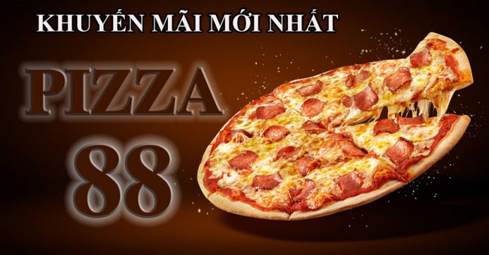 pizza 88 khuyến mãi mới nhất 28-9-2021
